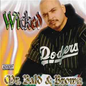 Wicked  - Mr. Bald & Brown mp3 album
