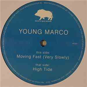 Young Marco - Moving Fast (Very Slowly) / High Tide mp3 album