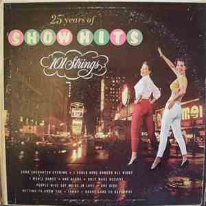 101 Strings - 25 Years Of Show Hits mp3 album