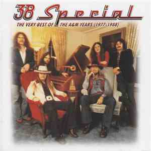 38 Special  - The Very Best Of The A&M Years (1977-1988) mp3 album