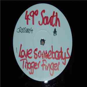 49º South - Love Somebody's Trigger Finger mp3 album