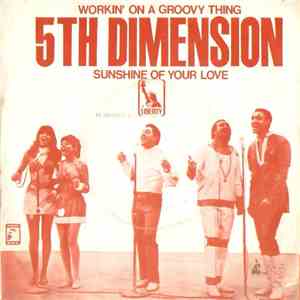 5th Dimension - Workin' On A Groovy Thing / Sunshine Of Your Love mp3 album