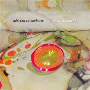 Adriana Calcanhotto - O Micróbio Do Samba mp3 album
