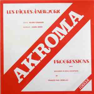 Akroma - Les Pâques À New York / Progressions mp3 album