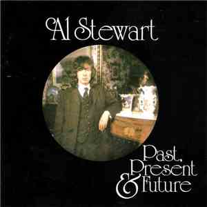 Al Stewart - Past, Present & Future mp3 album