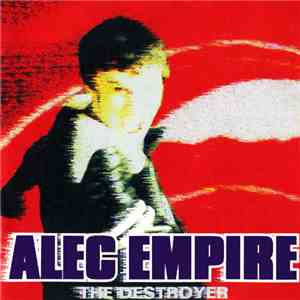 Alec Empire - The Destroyer mp3 album