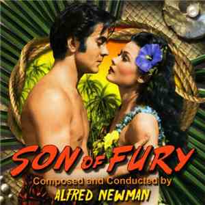 Alfred Newman - Son Of Fury mp3 album