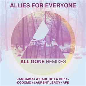 Allies For Everyone - All Gone (Remixes) mp3 album