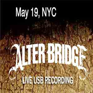 Alter Bridge - May 19, 2011 - Best Buy Theater - New York, NY mp3 album