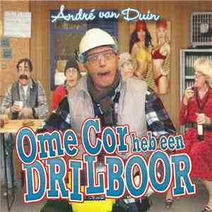 André van Duin - Ome Cor Heb Een Drilboor mp3 album