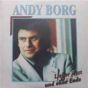 Andy Borg - Lieber Jetzt Und Ohne Ende mp3 album
