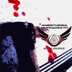 Anesthesia Ultradeath - Act Of Violence mp3 album