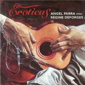 Angel Parra Avec Régine Deforges - Eroticas mp3 album