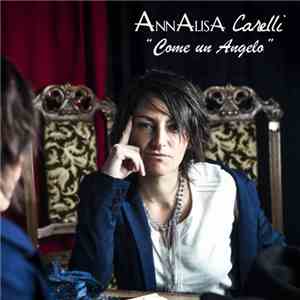 Annalisa Carelli - Come Un Angelo mp3 album