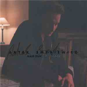 Antek Smykiewicz - Nasz Film mp3 album