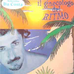 Antonio Da Costa - Il Ginecologo Del Ritmo mp3 album