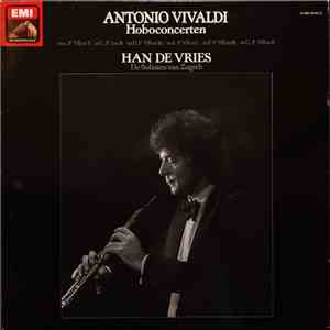 Antonio Vivaldi - Han de Vries • I Solisti Di Zagreb - Oboenkonzerte mp3 album