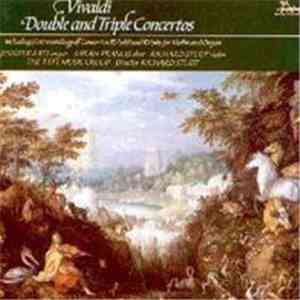 Antonio Vivaldi, Jennifer Bate ,Organist Sarah Francis ,Oboeist --- & Violinist Richard Studt - Vivaldi - Double And Triple Concertos mp3 album