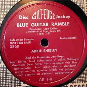 Arkie Shibley And The Mountain Dew Boys - Blue Guitar Ramble / Arkie's Talking Blues mp3 album