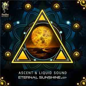 Ascent & Liquid Sound  - Eternal Sunshine EP mp3 album