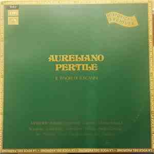 Aureliano Pertile - Il Tenore Di Toscanini mp3 album