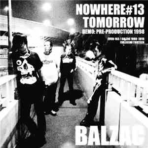 Balzac - Nowhere #13 / Tomorrow mp3 album