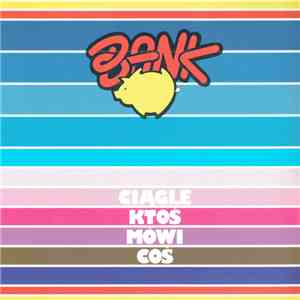 Bank  - Ciągle Ktoś Mówi Coś mp3 album