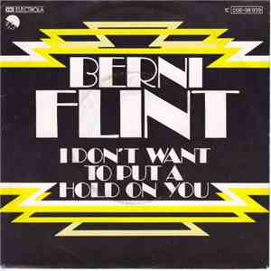 Berni Flint - I Don't Want To Put A Hold On You mp3 album