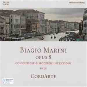Biagio Marini – CordArte - Opus 8 (Con Curiose & Moderne Inventioni 1629) mp3 album