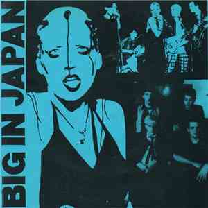 Big In Japan - From Y To Z And Never Again mp3 album