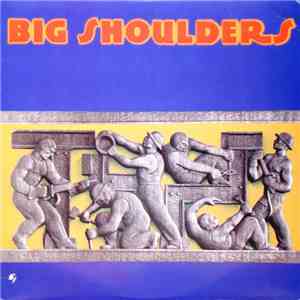 Big Shoulders - Big Shoulders mp3 album