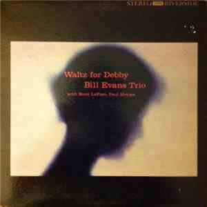 Bill Evans Trio - Waltz For Debby mp3 album