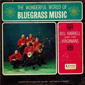 Bill Harrell And The Virginians - The Wonderful World Of Bluegrass Music mp3 album