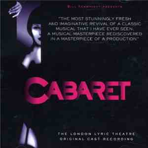 Bill Kenwright Presents The London Lyric Theatre Cast Ensemble - Cabaret: The London Lyric Theatre Original Cast Recording mp3 album