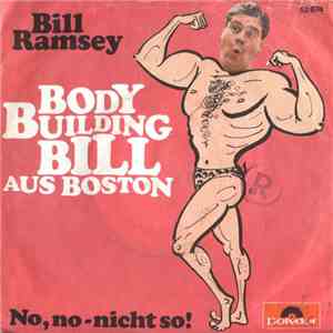 Bill Ramsey - Body Building Bill Aus Boston mp3 album
