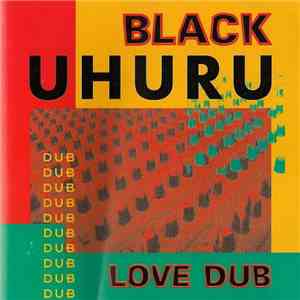 Black Uhuru - Love Dub mp3 album