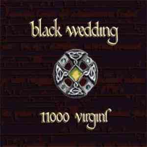 Black Wedding - 11000 Virgins mp3 album
