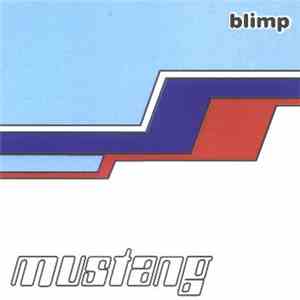 Blimp - Mustang mp3 album