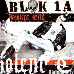BLOK 1A - Violent City mp3 album