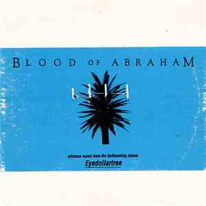 Blood Of Abraham  - Eyedollartree mp3 album
