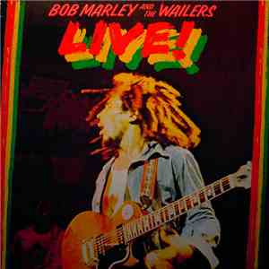 Bob Marley And The Wailers - Live! mp3 album