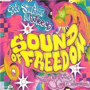 Bob Sinclar & Cutee B Feat. Gary Pine And Dollarman - Sound Of Freedom mp3 album