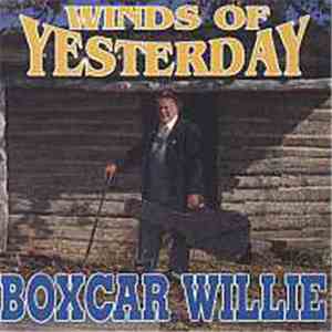Boxcar Willie - Winds Of Yesterday mp3 album