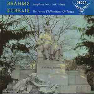 Brahms, Kubelik, The Vienna Philharmonic Orchestra - Symphony No. 1 In C Minor mp3 album