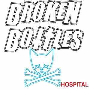 Broken Bottles - Hospital mp3 album