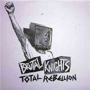 Brutal Knights - Total Rebellion mp3 album