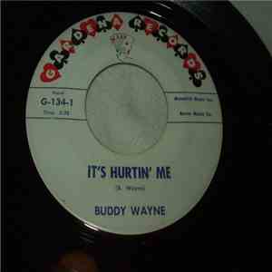 Buddy Wayne - It's Hurtin' Me mp3 album