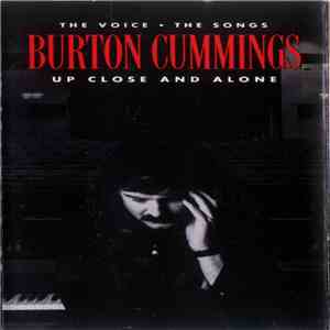 Burton Cummings - Up Close And Alone (The Voice • The Songs) mp3 album