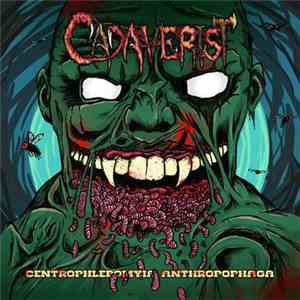 Cadaverist - Centrophlebomyia Anthropophaga mp3 album