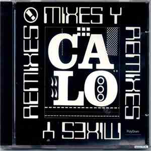 Calo - Mixes Y Remixes mp3 album